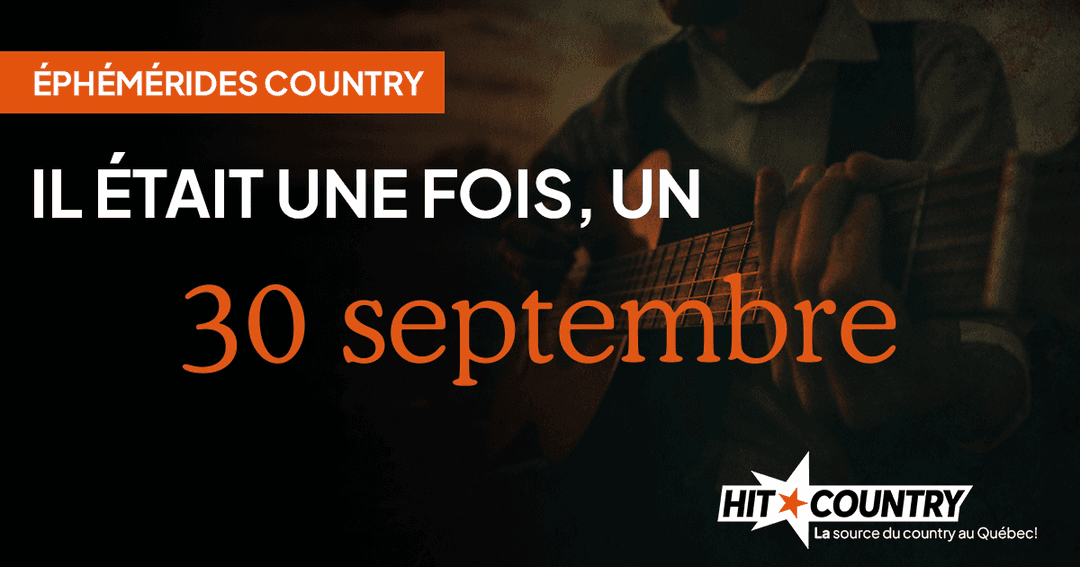 Éphémérides country du 30 septembre