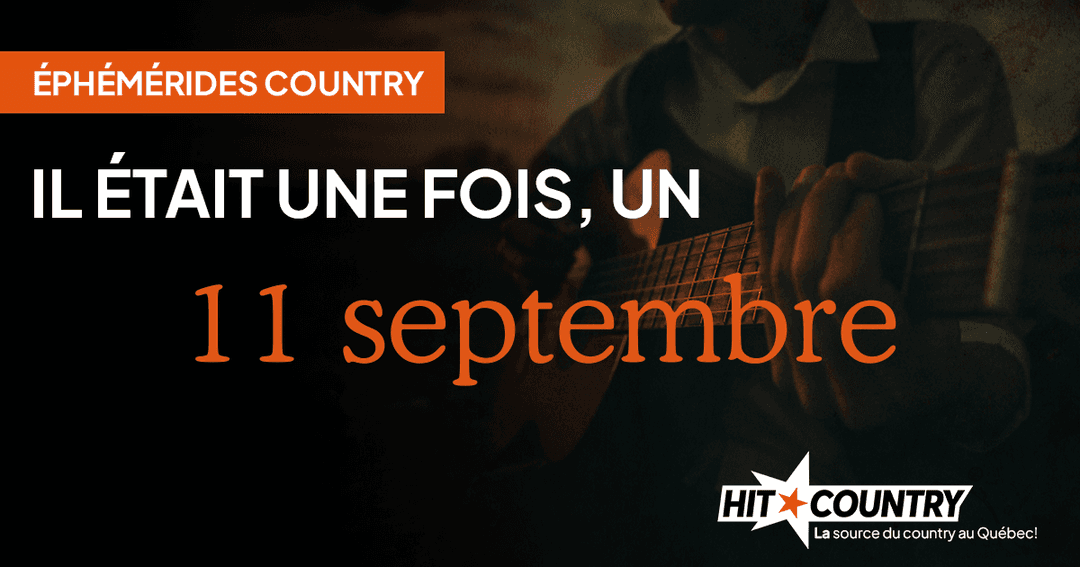Éphémérides country du 11 septembre
