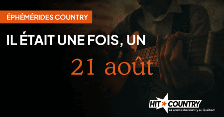 Éphémérides country du 21 août