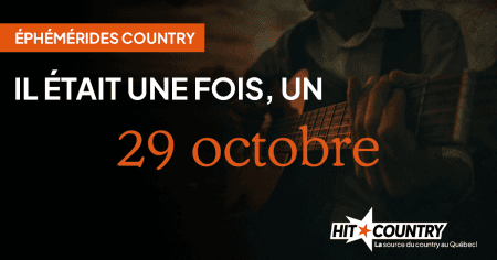 Éphémérides country du 29 octobre